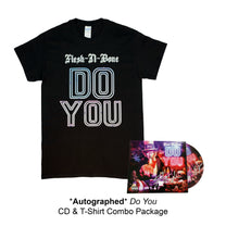 Do You Tee And Autographed Do You CD Combo Package Deal